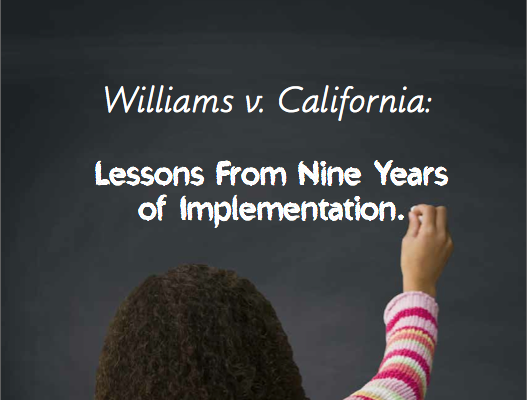 Williams v. California: Lessons From Nine Years of Implementation