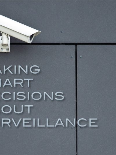 Making Smart Decisions About Surveillance