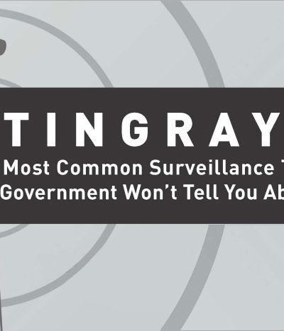 Stingrays: The most common surveillance tool the government won't tell you about