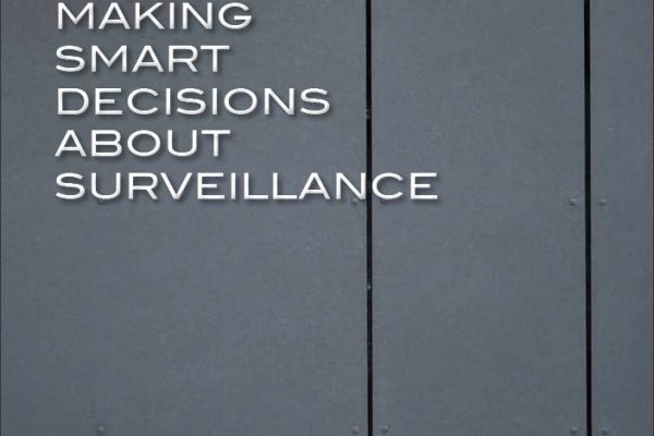 Making Smart Decisions About Surveillance