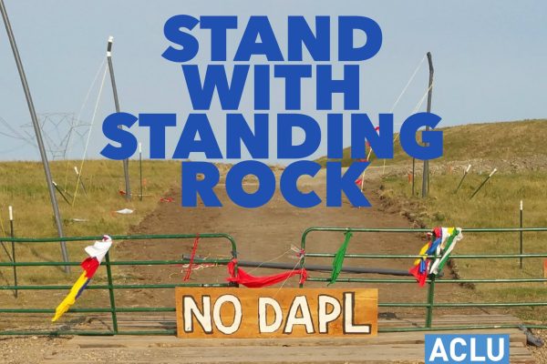 ACLU "Stand with Standing Rock"