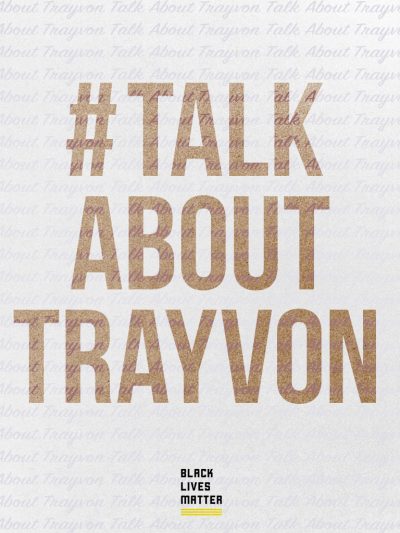 It's Time to #TalkAboutTrayvon