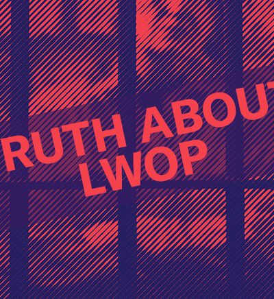 truth about lwop