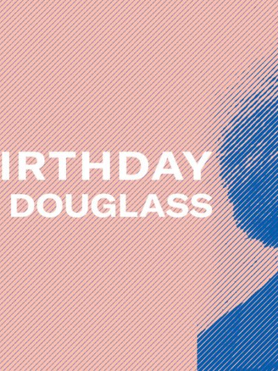 Happy Birthday Frederick Douglass