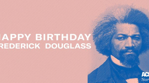 Happy Birthday Frederick Douglass