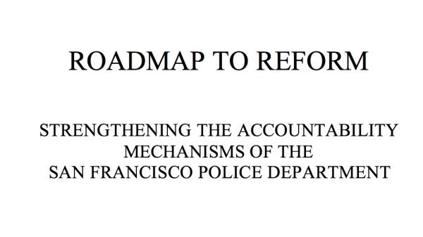 Roadmap to Reform: Strengthening the Accountability Mechanisms of the San Francisco Police Department