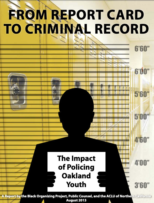 Cover of ACLU NorCal report titled "From Report Card to Criminal Record"