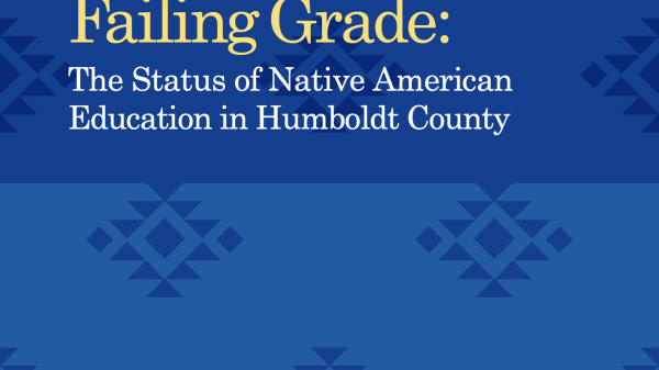 A graphic from the cover page of our report "Failing Grade: The Status of Native American Education in Humboldt County"