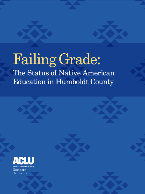 A graphic from the cover page of our report "Failing Grade: The Status of Native American Education in Humboldt County"