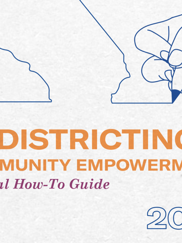 A hand is drawing the outline of California and the words "Redistricting for Community Empowerment: A Legal How-To Guide" are written underneath
