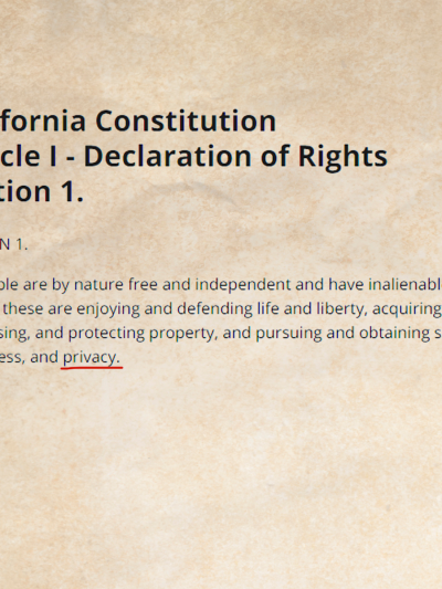 Image of the California Constitution, Article 1, Section 1. The word privacy is underline in red.