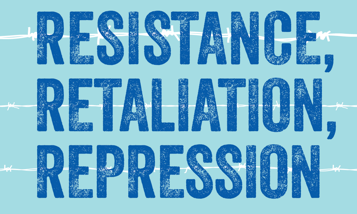 Resistance, Retaliation, Repression: Two Years in California ...