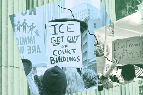 collage with courthouse columns, protestors with signs saying "ICE get out of court buildings" and "Due process for everyone"