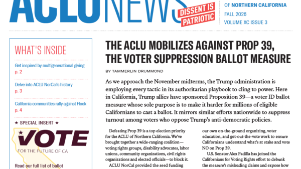 Front page of the Fall 2026 issue of the ACLU News, top story on mobilizing against Prop 39